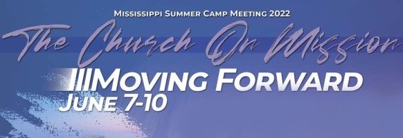 Mississippi Church of God Summer Camp Meeting 2022
